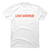 love warrior t shirt